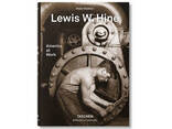 Альбомы известных фотографов книга Льюис Хайн Lewis W. Hine "America at Work" Taschen. .. - фото 1