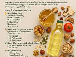 Natürlicher Honig, Honig-Mischungen mit Nüssen, Imkereiprodukte, Pflanzenöle, Nüsse